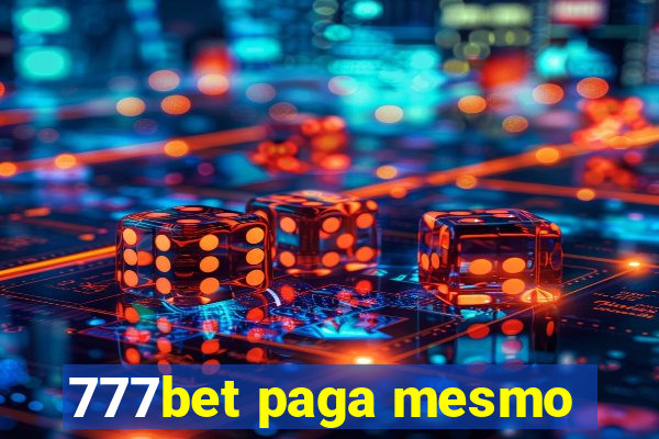 777bet paga mesmo